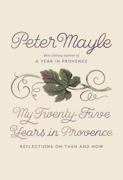 My Twenty-five Years in Provence | 拾書所