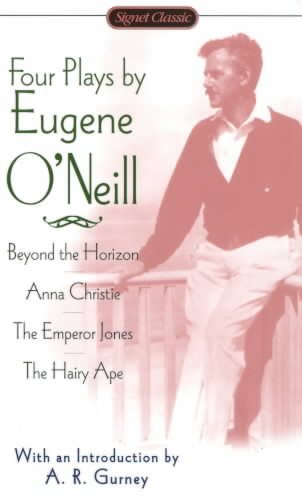 O'Neill, 4 Plays: Beyond the Horizon, Anna Christie, Emperor Jones, and The Hair | 拾書所