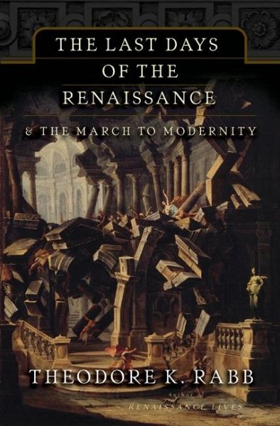 The Last Days of the Renaissance