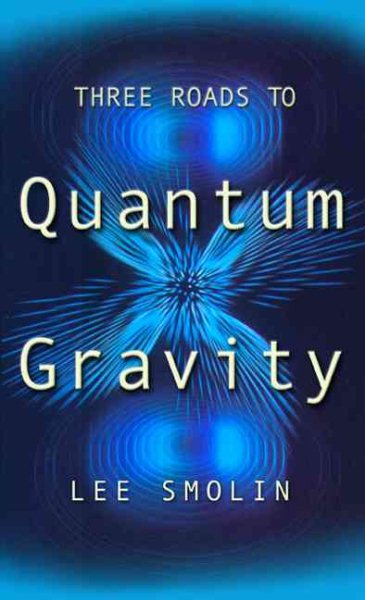 Three Roads to Quantum Gravity | 拾書所