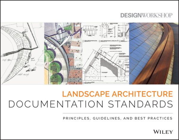 Construction Documentation Standards and Best Practices for Landscape Architectural Design