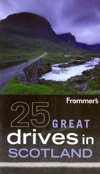 Frommer's 25 Great Drives in Scotland | 拾書所