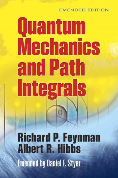 Quantum Mechanics and Path Integrals | 拾書所