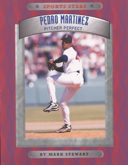 Pedro Martinez: Pitcher Perfect | 拾書所