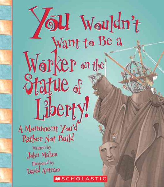 You Wouldn't Want to Be a Worker on the Statue of Liberty! | 拾書所