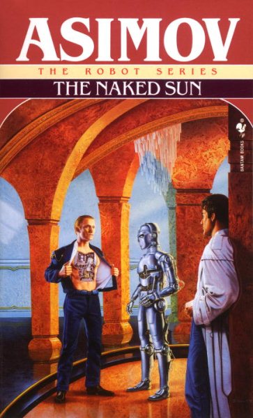The Naked Sun (The Robot Series) | 拾書所