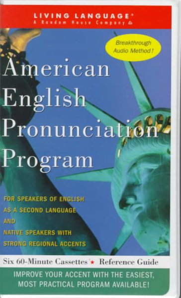 American English Pronunciation Program: A Simple Approach to Speaking English Cl | 拾書所