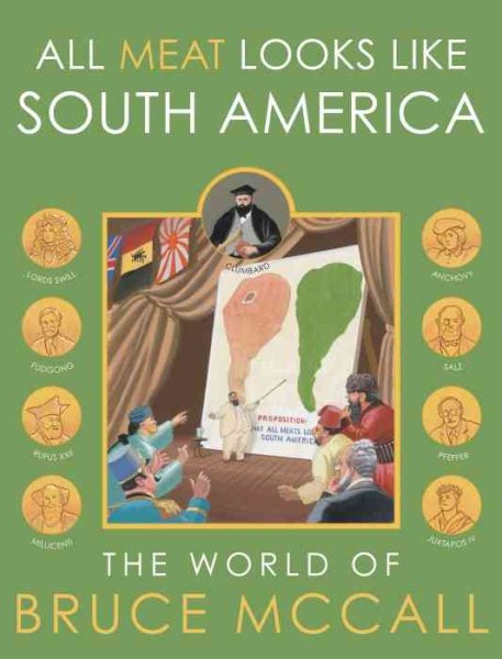 All Meat Looks Like South America: The World of Bruce McCall | 拾書所