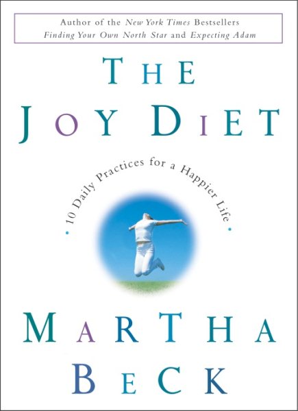 The Joy Diet: 10 Daily Practices for a Happier Life | 拾書所