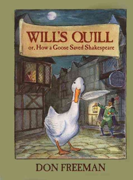 Will's Quill or How a Goose Saved Shakespeare | 拾書所