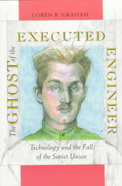 The Ghost of the Executed Engineer
