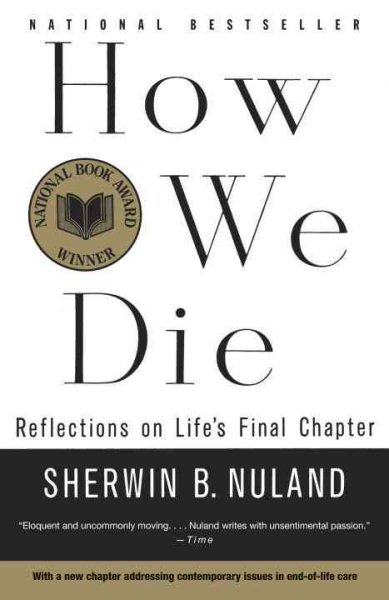 How We Die: Reflections on Life\
