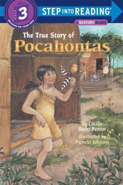 The True Story of Pocahontas: (Step into Reading Books Series: A Step 2 Book)