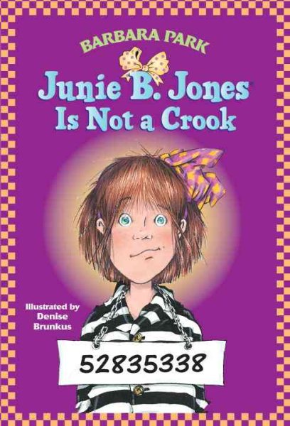 Junie B. Jones Is Not a Crook (Junie B. Jones Series)