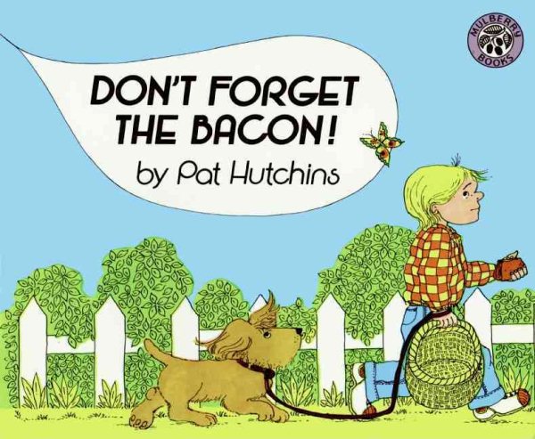 Don`t Forget The Bacon