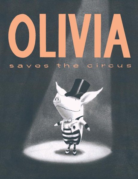 Olivia Saves the Circus | 拾書所