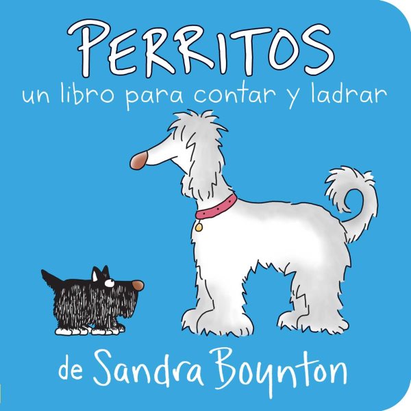 Perritos : UN Libro Para Contar Y Ladrar / Puppies: A Counting and Barking Book