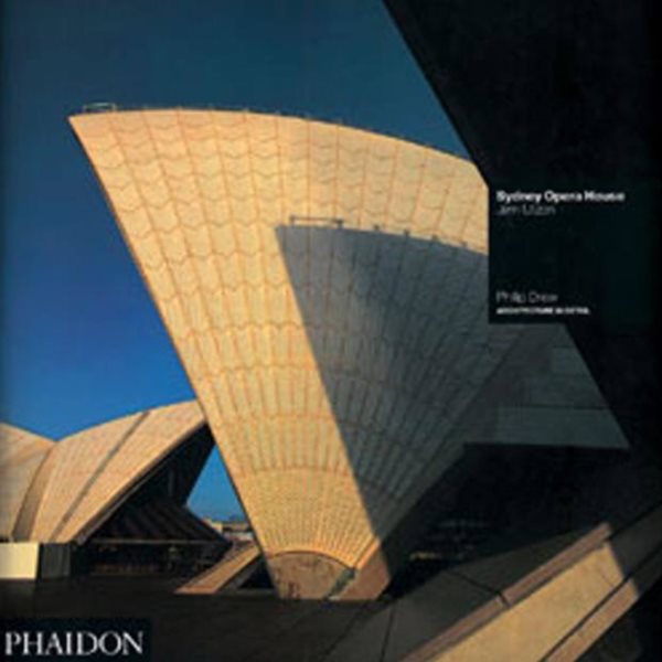 Sydney Opera House: Sydney 1957-73 Jorn Ut | 拾書所