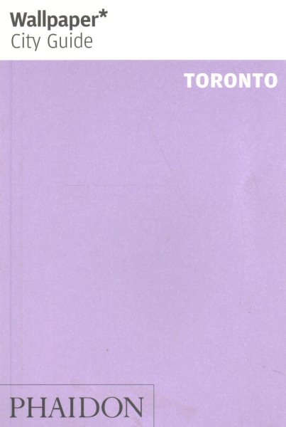Wallpaper* City Guide Toronto | 拾書所