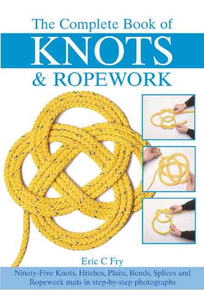 Complete Book of Knots and Ropework | 拾書所