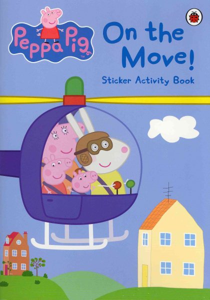 Peppa Pig：On The Move！Sticker Activity Book 粉紅豬小妹：出發囉！(貼紙遊戲書) | 拾書所