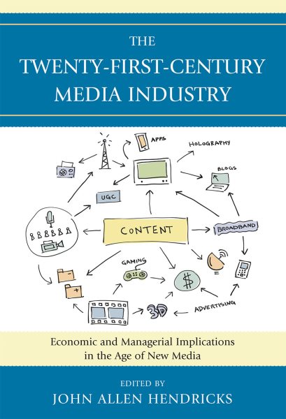 The Twenty-First-Century Media Industry | 拾書所