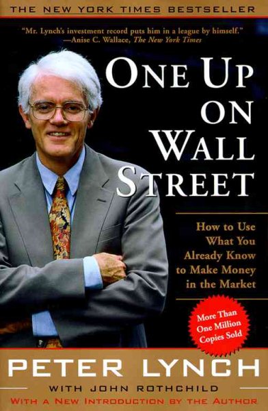 One Up On Wall Street: How To Use What You Already Know To Make Money In The Mar | 拾書所