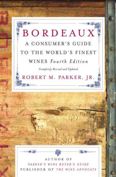 Bordeaux: A Consumer's Guide to the World's Finest Wines | 拾書所