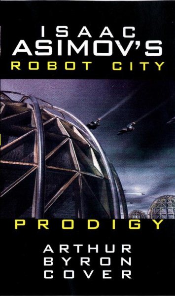 Isaac Asimov's Robot City Book 4: Prodigy, Vol. 4 | 拾書所