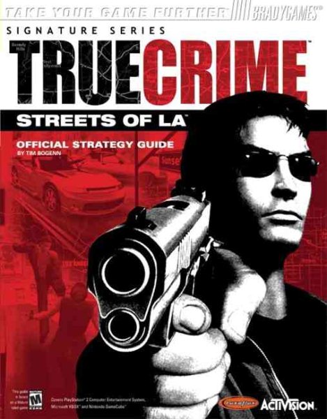 True Crime: Streets of L.A. Official Strategy Guide | 拾書所