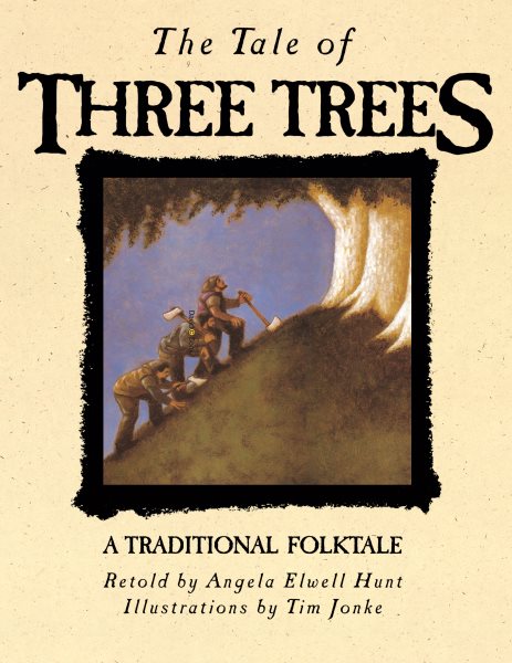 Tale of Three Trees: A Traditional Folktale | 拾書所