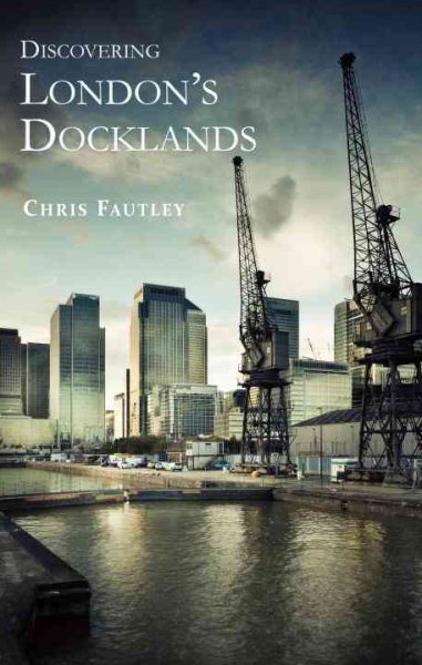 Discovering London's Docklands | 拾書所