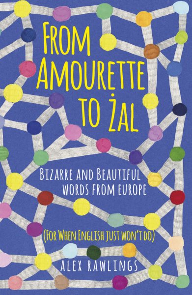 From Amourette to Zal