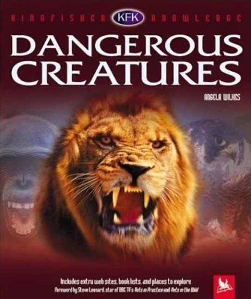 Dangerous Creatures (Kingfisher Knowledge Series) | 拾書所