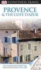 DK Eyewitness Travel Provence & the Cote D'Azur | 拾書所