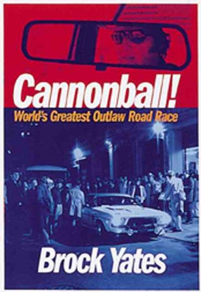 Cannonball!: World's Greatest Outlaw Road Race | 拾書所