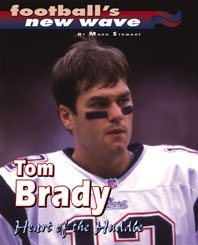 Tom Brady: Heart of the Huddle (Football's New Wave Series) | 拾書所