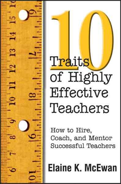 10 Traits of Highly Effective Teachers