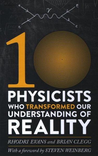 Ten Physicists Who Transformed Our Understanding of Reality | 拾書所