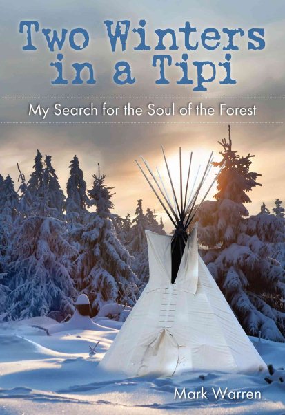 Two Winters in a Tipi | 拾書所
