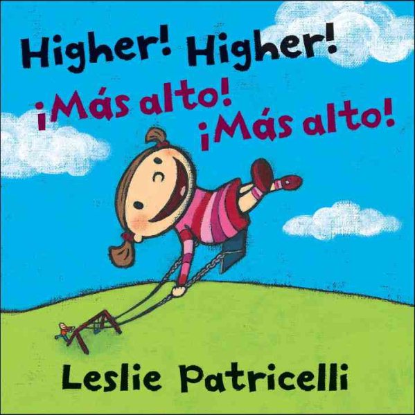 Higher! Higher! / Mas alto! Mas alto!