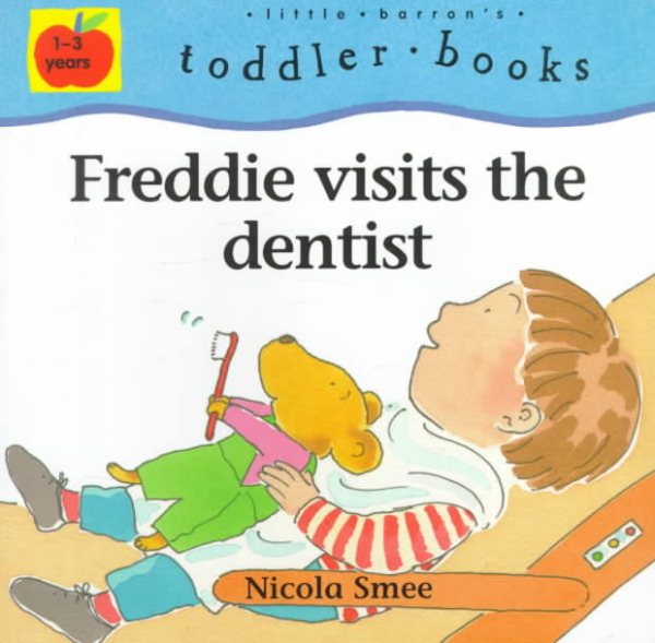 Freddie Visits the Dentist (Little Baron's Toddler Series) | 拾書所