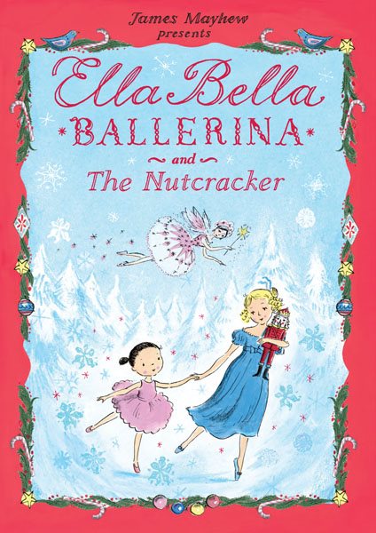 Ella Bella Ballerina and the Nutcracker | 拾書所