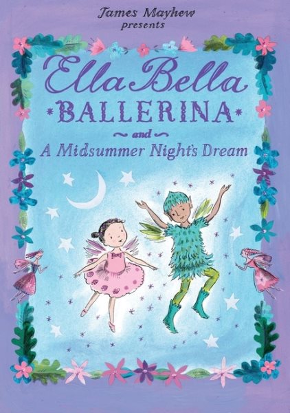 Ella Bella Ballerina and the Midsummer Night\