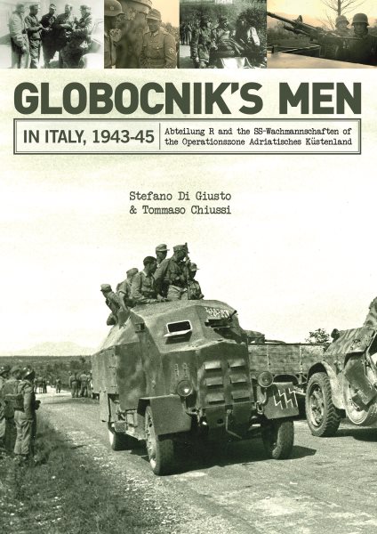 Globocnik’s Men in Italy 1943-45