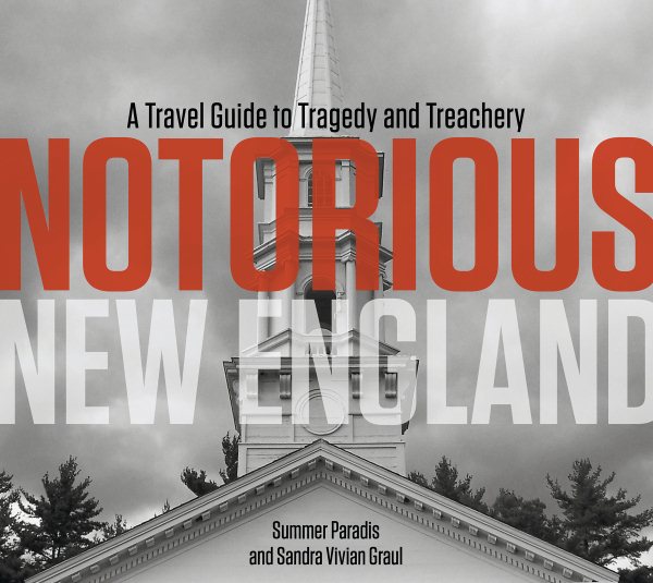 Notorious New England