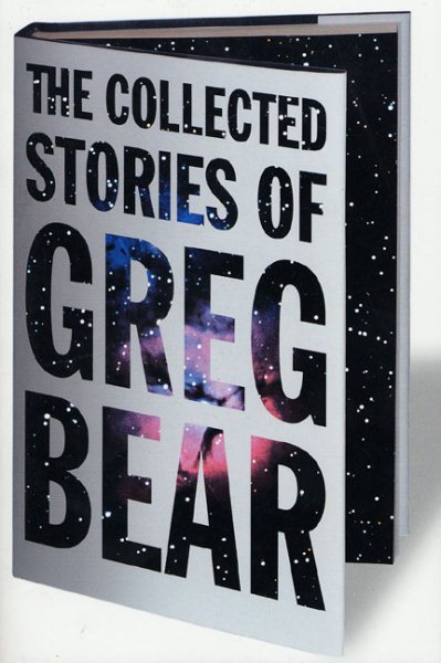 The Collected Stories of Greg Bear | 拾書所