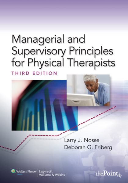 Management and Supervisory Principles for Physical Therapists