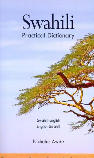 Swahili-English, English-Swahili Practical Dictionary