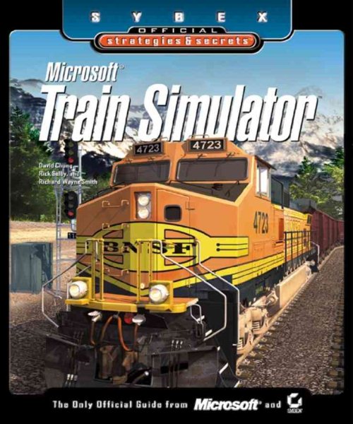Microsoft Train Simulator: Sybex Official Strategies and Secrets | 拾書所